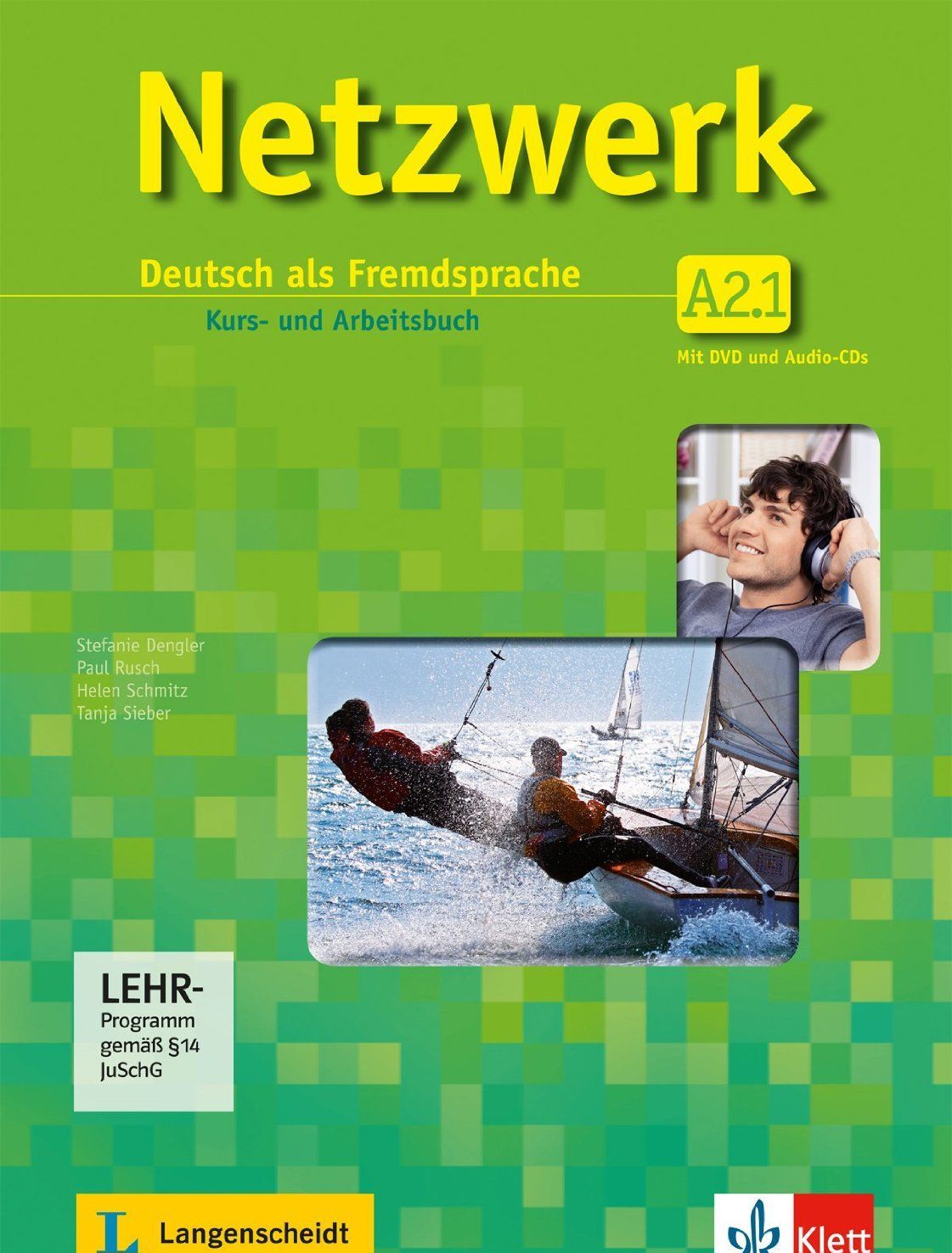Kurs- und Arbeitsbuch, m. DVD u. 2 Audio-CDs
Kurs- und Arbeitsbuch, m. DVD u. 2 Audio-CDs