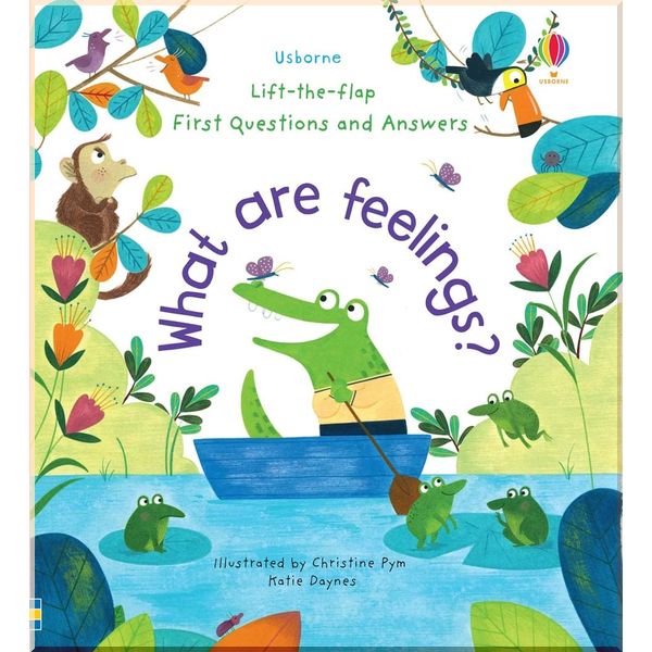 Usborne Lift-the-Flap First Questions and Answers What Are Feelings. Katie Daynes. ISBN:9781474948180
Usborne Lift-the-Flap First Questions and Answers What Are Feelings. Katie Daynes. ISBN:9781474948180