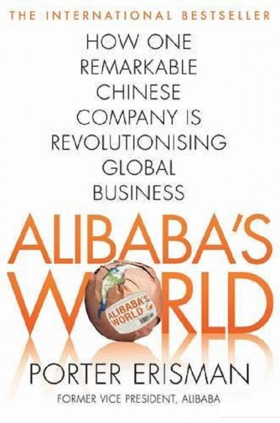 Alibaba's World. How a Remarkable Chinese Company is Changing the Face of Global Business (754145)
Alibaba's World. How a Remarkable Chinese Company is Changing the Face of Global Business (754145)