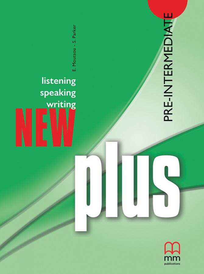 Учебник Plus New Pre-Intermediate Student`s Book Moutsou, E ISBN 9789603798842
Учебник Plus New Pre-Intermediate Student`s Book Moutsou, E ISBN 9789603798842