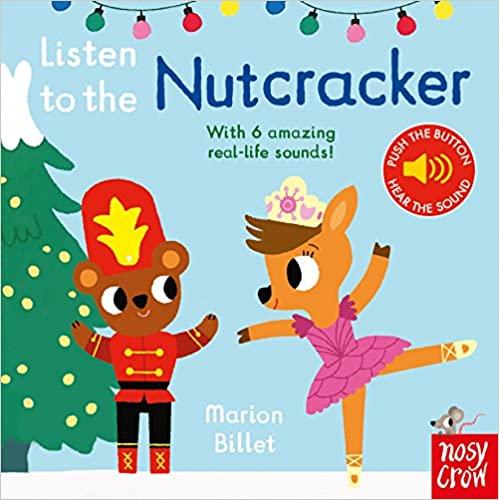 Книга со звуковыми эффектами Listen to the Nutcracker Marion Billet ISBN 9781788002615
Книга со звуковыми эффектами Listen to the Nutcracker Marion Billet ISBN 9781788002615