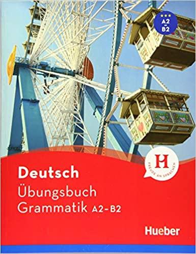 Книга Ubungsbuch Grammatik A2-B2 Sabine Dinsel, Susanne Geiger ISBN 9783191317218
Книга Ubungsbuch Grammatik A2-B2 Sabine Dinsel, Susanne Geiger ISBN 9783191317218