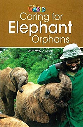 Книга Our World Reader 3: Caring for Elephant Orphans OSullivan, J ISBN 9781285191225
Книга Our World Reader 3: Caring for Elephant Orphans OSullivan, J ISBN 9781285191225