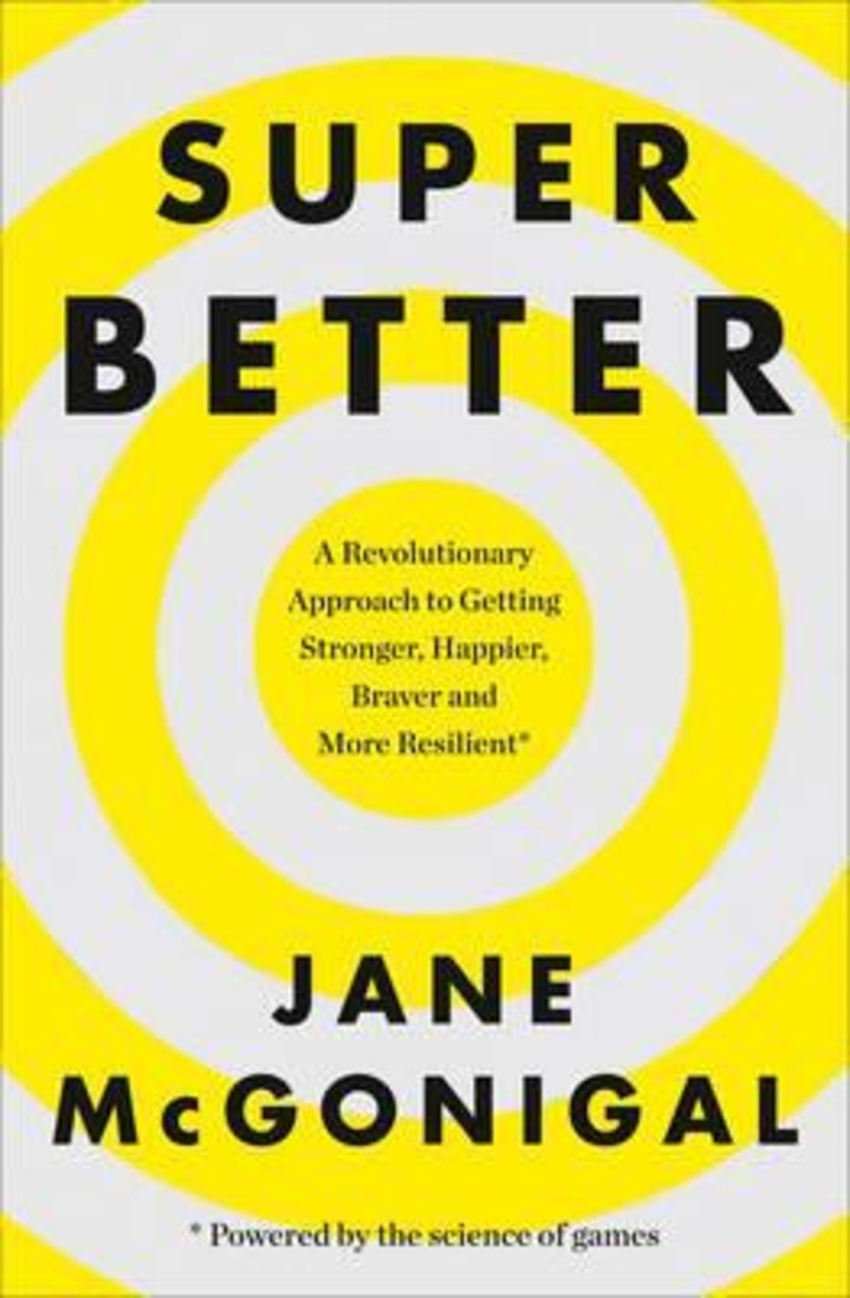 Книга SuperBetter : How a Gameful Life Can Make You Stronger, Happier, Braver and More Resilient
Книга SuperBetter : How a Gameful Life Can Make You Stronger, Happier, Braver and More Resilient