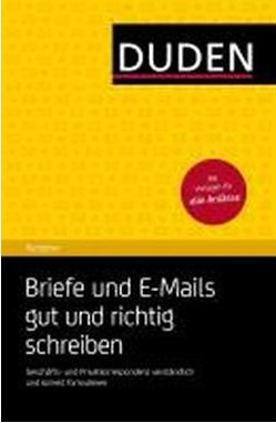 Duden: Ratgeber - Briefe und E-Mails gut und richtig schreiben - Dudenredaktion - 978-3-19-731735-9
Duden: Ratgeber - Briefe und E-Mails gut und richtig schreiben - Dudenredaktion - 978-3-19-731735-9