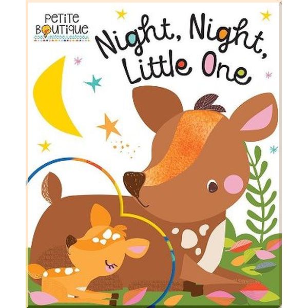Make Believe Ideas Petite Boutique: Night, Night, Little One. Veronique Petit, Rose Walker. ISBN:9781786929228
Make Believe Ideas Petite Boutique: Night, Night, Little One. Veronique Petit, Rose Walker. ISBN:9781786929228