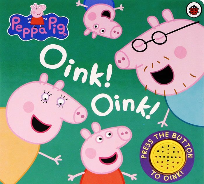 Oink! Oink! 
Oink! Oink!