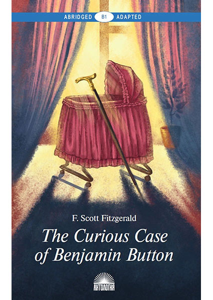 The Curious Case of Benjamin Button / Загадочная история Бенджамина Баттона. Уровень B1 95368
The Curious Case of Benjamin Button / Загадочная история Бенджамина Баттона. Уровень B1 95368