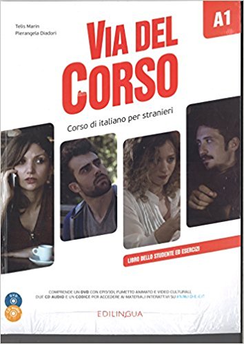 Via del Corso: Libro dello studente ed esercizi + CD audio + DVD video. Livelli A1 (+ DVD)
Via del Corso: Libro dello studente ed esercizi + CD audio + DVD video. Livelli A1 (+ DVD)