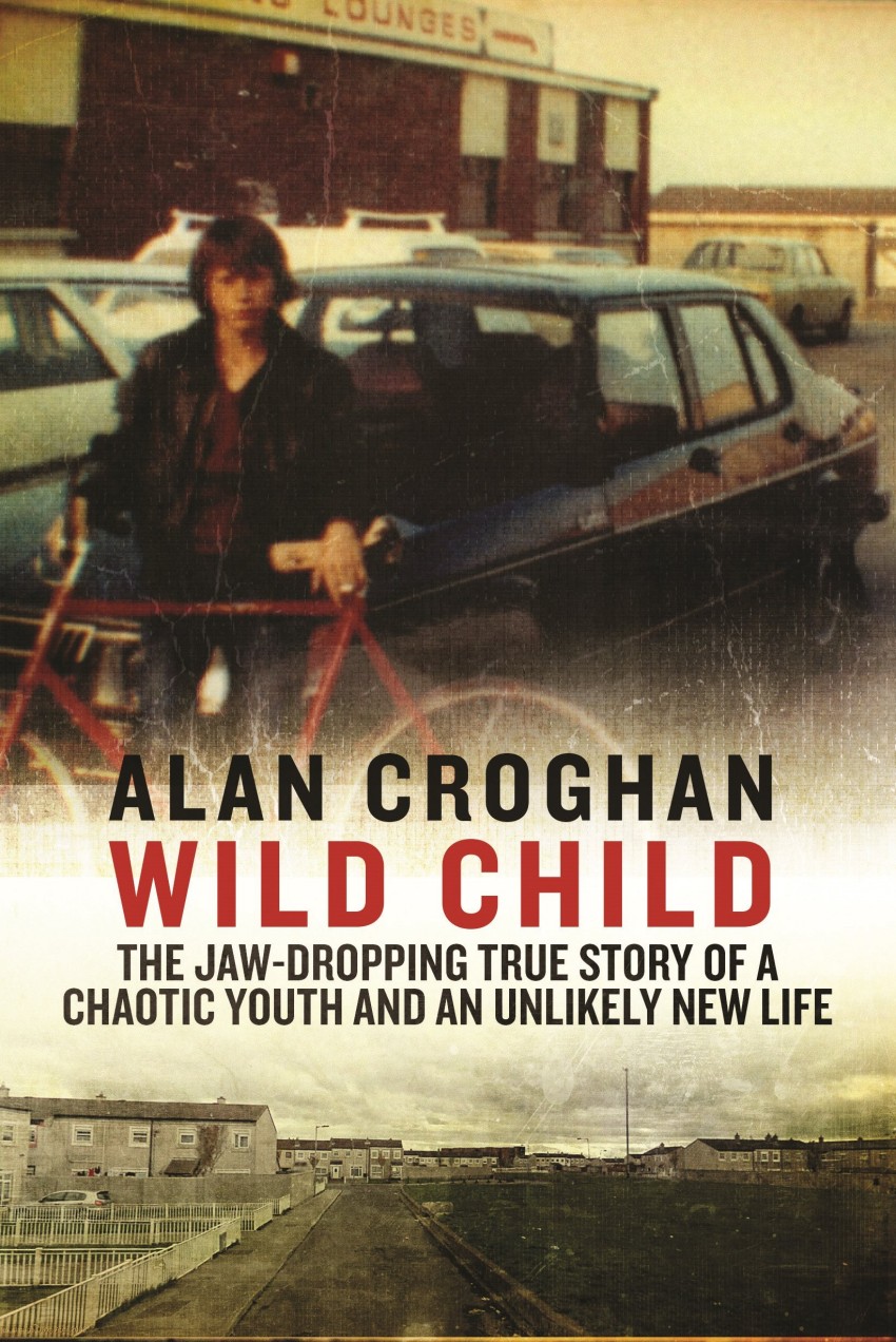 Wild Child. The jaw-dropping true story of a chaotic youth and an unlikely new life
Wild Child. The jaw-dropping true story of a chaotic youth and an unlikely new life