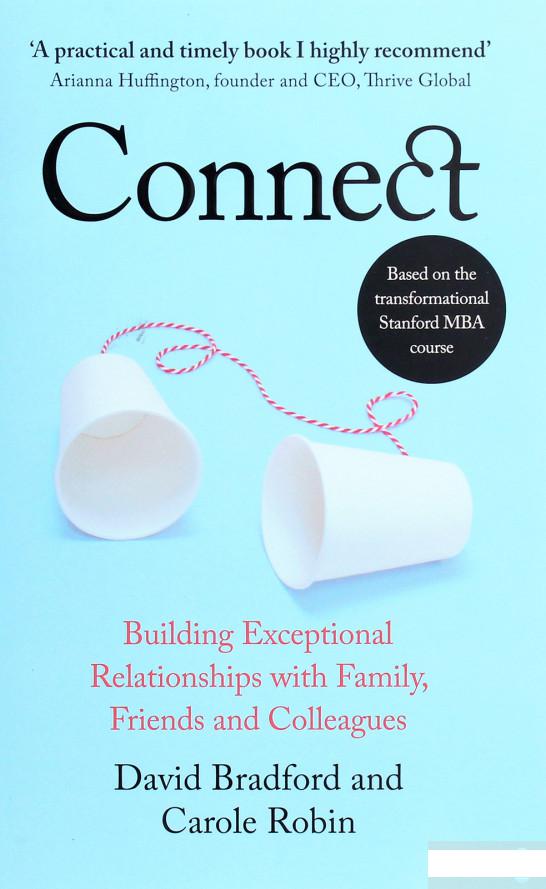 Connect. Building Exceptional Relationships with Family, Friends and Colleagues (1277584)
Connect. Building Exceptional Relationships with Family, Friends and Colleagues (1277584)