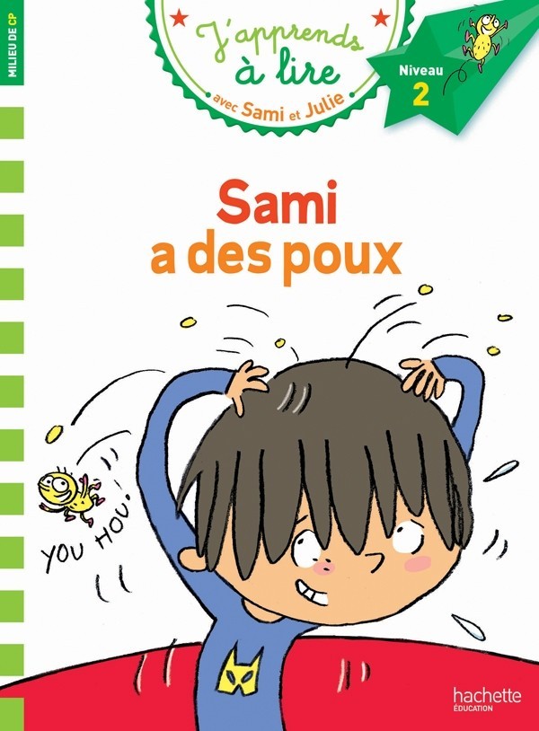 J’apprends à lire avec Sami et Julie: Sami a des poux - Léo Lamarche, Thérèse Bonté - 9782012706194
J’apprends à lire avec Sami et Julie: Sami a des poux - Léo Lamarche, Thérèse Bonté - 9782012706194