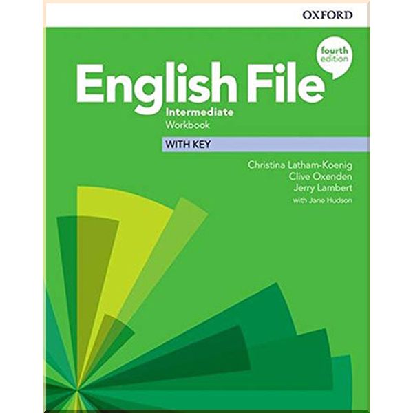English File Fourth Edition Intermediate Workbook with key. Clive Oxenden, Christina Latham-Koenig. ISBN:9780194036108
English File Fourth Edition Intermediate Workbook with key. Clive Oxenden, Christina Latham-Koenig. ISBN:9780194036108