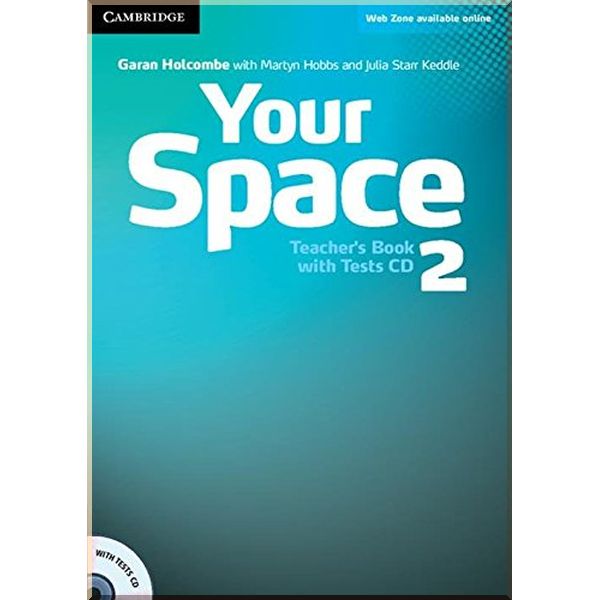 Your Space 2 Teacher's Book with Tests CD. Julia Starr Keddle, Garan Holcombe. ISBN:9780521729307
Your Space 2 Teacher's Book with Tests CD. Julia Starr Keddle, Garan Holcombe. ISBN:9780521729307