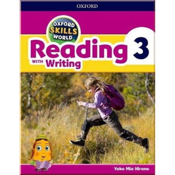 Oxford Skills World: Reading with Writing 3 Student's Book with Workbook. Yoko Mia Hirano. ISBN:9780194113502
Oxford Skills World: Reading with Writing 3 Student's Book with Workbook. Yoko Mia Hirano. ISBN:9780194113502