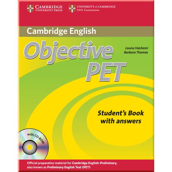 Objective PET Second Edition Student's Book with answers and CD-ROM. Louise Hashemi, Barbara Thomas. ISBN:9780521732666
Objective PET Second Edition Student's Book with answers and CD-ROM. Louise Hashemi, Barbara Thomas. ISBN:9780521732666