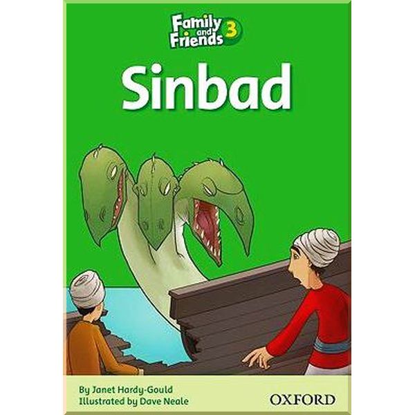 Family and Friends 3 Reader B Sindbad. Dave Neale, Janet Hardy-Gould. ISBN:9780194802628
Family and Friends 3 Reader B Sindbad. Dave Neale, Janet Hardy-Gould. ISBN:9780194802628