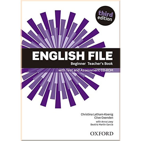 English File Third Edition Beginner Teacher's Book with Test and Assessment CD-ROM. Christina Latham-Koenig, Clive Oxenden. ISBN:9780194501507
English File Third Edition Beginner Teacher's Book with Test and Assessment CD-ROM. Christina Latham-Koenig, Clive Oxenden. ISBN:9780194501507
