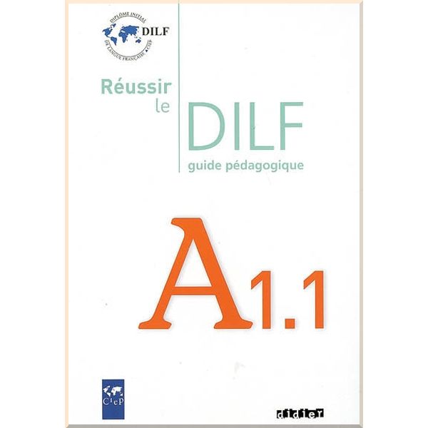 Reussir le DILF A1.1 Guide Pedagogique. Dorothee Dupleix, Christine Tagliante. ISBN:9782278064045
Reussir le DILF A1.1 Guide Pedagogique. Dorothee Dupleix, Christine Tagliante. ISBN:9782278064045