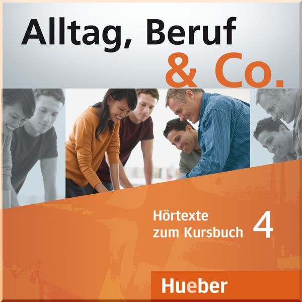 Alltag, Beruf und Co. 4 Audio-CDs zum Kursbuch. Dr. Jorg Braunert, Dr. Norbert Becker. ISBN:9783194315907
Alltag, Beruf und Co. 4 Audio-CDs zum Kursbuch. Dr. Jorg Braunert, Dr. Norbert Becker. ISBN:9783194315907