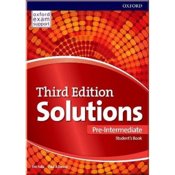 Solutions Third Edition Pre-Intermediate Student's Book with Online Practice. Tim Falla, Paul A. Davies. ISBN:9780194510707
Solutions Third Edition Pre-Intermediate Student's Book with Online Practice. Tim Falla, Paul A. Davies. ISBN:9780194510707