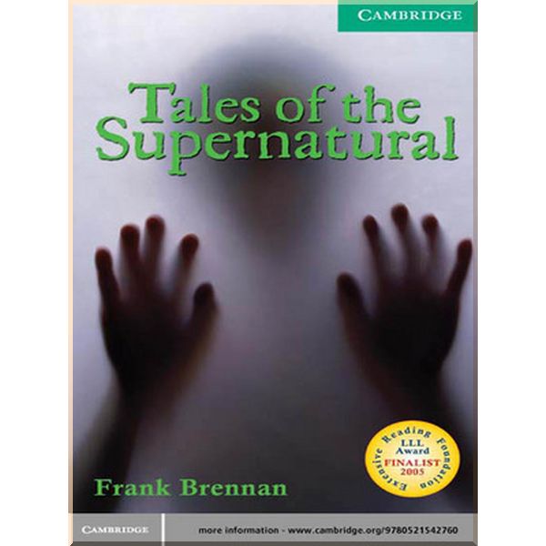 Tales of the Supernatural with Downloadable Audio. Frank Brennan. ISBN:9780521542760
Tales of the Supernatural with Downloadable Audio. Frank Brennan. ISBN:9780521542760