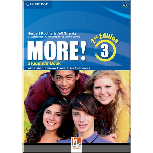 More! 2nd Edition 3 Student's Book with Cyber Homework and Online Resources. Gunter Gerngross, Christian Holzmann. ISBN:9781107637375
More! 2nd Edition 3 Student's Book with Cyber Homework and Online Resources. Gunter Gerngross, Christian Holzmann. ISBN:9781107637375