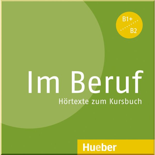 Im Beruf Audio-CD zum Kursbuch mit Hortexte. Dr. Sabine Schluter, Annette Muller. ISBN:9783191611903
Im Beruf Audio-CD zum Kursbuch mit Hortexte. Dr. Sabine Schluter, Annette Muller. ISBN:9783191611903