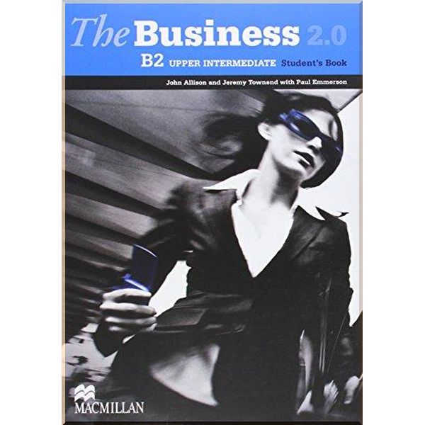 The Business 2.0 B2 Upper-Intermediate Student's Book with eWorkbook. Jeremy Townend, John Allison. ISBN:9780230437975
The Business 2.0 B2 Upper-Intermediate Student's Book with eWorkbook. Jeremy Townend, John Allison. ISBN:9780230437975