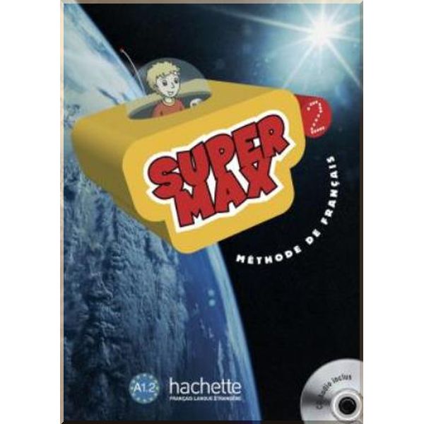 Super Max 2 Methode de Francais — Livre de l'eleve avec CD audio. Hugues Denisot, Catherine Macquart-Martin. ISBN:9782011558947
Super Max 2 Methode de Francais — Livre de l'eleve avec CD audio. Hugues Denisot, Catherine Macquart-Martin. ISBN:9782011558947
