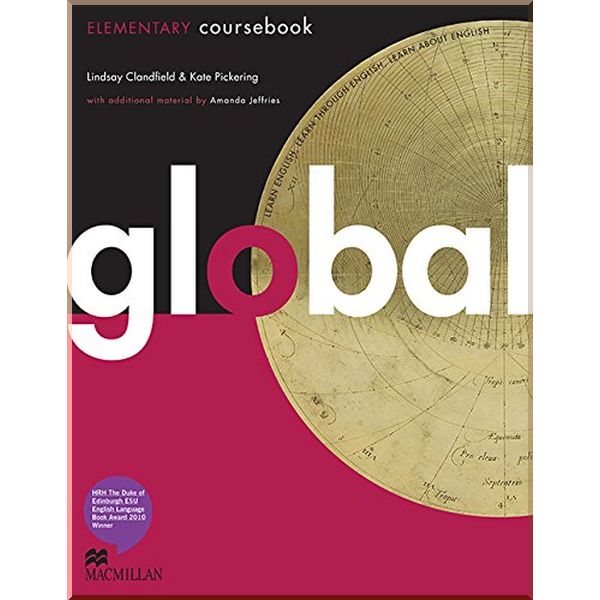 Global Elementary Coursebook with eWorkbook. Kate Pickering, Amanda Jeffries. ISBN:9780230032941
Global Elementary Coursebook with eWorkbook. Kate Pickering, Amanda Jeffries. ISBN:9780230032941
