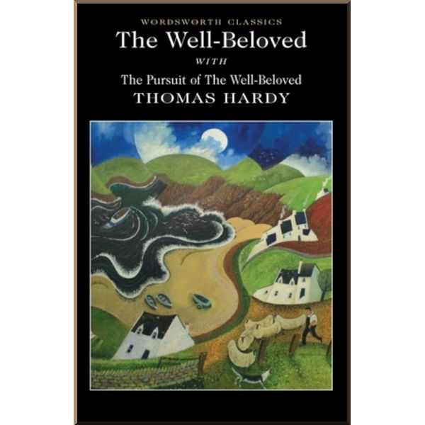The Well-Beloved and The Pursuit of The Well-Beloved. Thomas Hardy. ISBN:9781840224054
The Well-Beloved and The Pursuit of The Well-Beloved. Thomas Hardy. ISBN:9781840224054