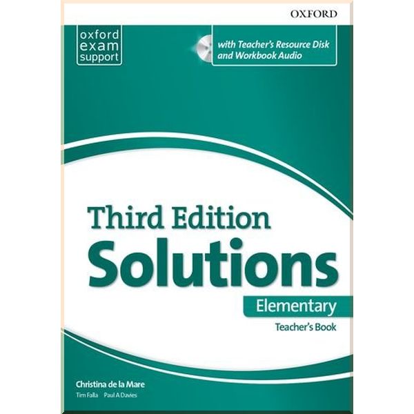 Solutions Third Edition Elementary Teacher's Book with Teacher's Resource Disc and Workbook Audio. Paul A. Davies, Christina de la Mare. ISBN:9780194562010
Solutions Third Edition Elementary Teacher's Book with Teacher's Resource Disc and Workbook Audio. Paul A. Davies, Christina de la Mare. ISBN:9780194562010