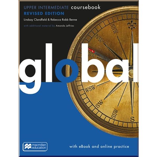 Global Upper-Intermediate Coursebook with eBook and Online Practice. Lindsay Clandfield, Amanda Jeffries. ISBN:9781380040787
Global Upper-Intermediate Coursebook with eBook and Online Practice. Lindsay Clandfield, Amanda Jeffries. ISBN:9781380040787