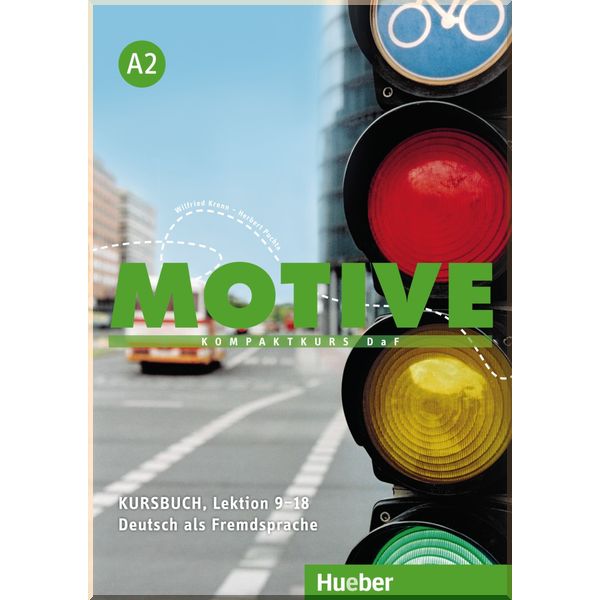 Motive A2 Kursbuch (Lektion 9-18). Dr. Wilfried Krenn, Dr. Herbert Puchta. ISBN:9783190018819
Motive A2 Kursbuch (Lektion 9-18). Dr. Wilfried Krenn, Dr. Herbert Puchta. ISBN:9783190018819