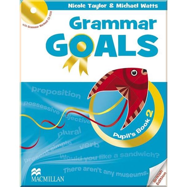 Grammar Goals 2 Pupil's Book with Grammar Workout CD-ROM. Nicole Taylor, Michael Watts. ISBN:9780230445765
Grammar Goals 2 Pupil's Book with Grammar Workout CD-ROM. Nicole Taylor, Michael Watts. ISBN:9780230445765