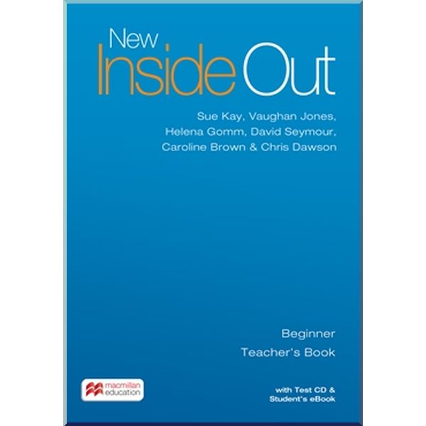 New Inside Out Beginner Teacher's Book with eBook Pack. Chris Dawson, Caroline Brown. ISBN:9781786327307
New Inside Out Beginner Teacher's Book with eBook Pack. Chris Dawson, Caroline Brown. ISBN:9781786327307