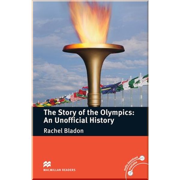 The Story of the Olympics: An Unofficial History. Rachel Bladon. ISBN:9781380041746
The Story of the Olympics: An Unofficial History. Rachel Bladon. ISBN:9781380041746