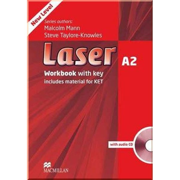 Laser 3rd Edition A2 Workbook with key and audio CD. Steve Taylore-Knowles, Malcolm Mann. ISBN:9780230424746
Laser 3rd Edition A2 Workbook with key and audio CD. Steve Taylore-Knowles, Malcolm Mann. ISBN:9780230424746