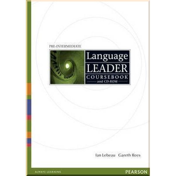 Language Leader Pre-Intermediate Coursebook and CD-ROM. Gareth Rees, David King. ISBN:9781405826877
Language Leader Pre-Intermediate Coursebook and CD-ROM. Gareth Rees, David King. ISBN:9781405826877