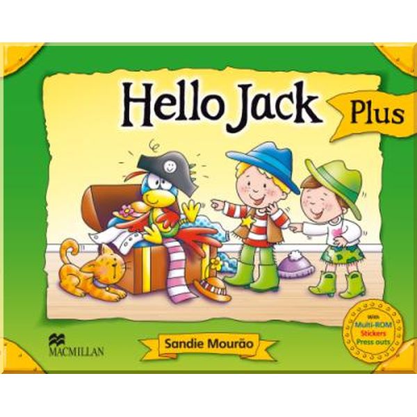 Hello Jack Pupil's Book Pack Plus. Sandie Mourao, Jill Leighton. ISBN:9780230404519
Hello Jack Pupil's Book Pack Plus. Sandie Mourao, Jill Leighton. ISBN:9780230404519