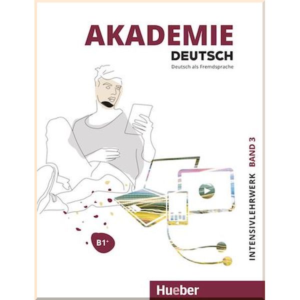 Akademie Deutsch B1+ Intensivlehrwerk mit Audios Online. Jana Glaser, Britta Schenk. ISBN:9783191416508
Akademie Deutsch B1+ Intensivlehrwerk mit Audios Online. Jana Glaser, Britta Schenk. ISBN:9783191416508