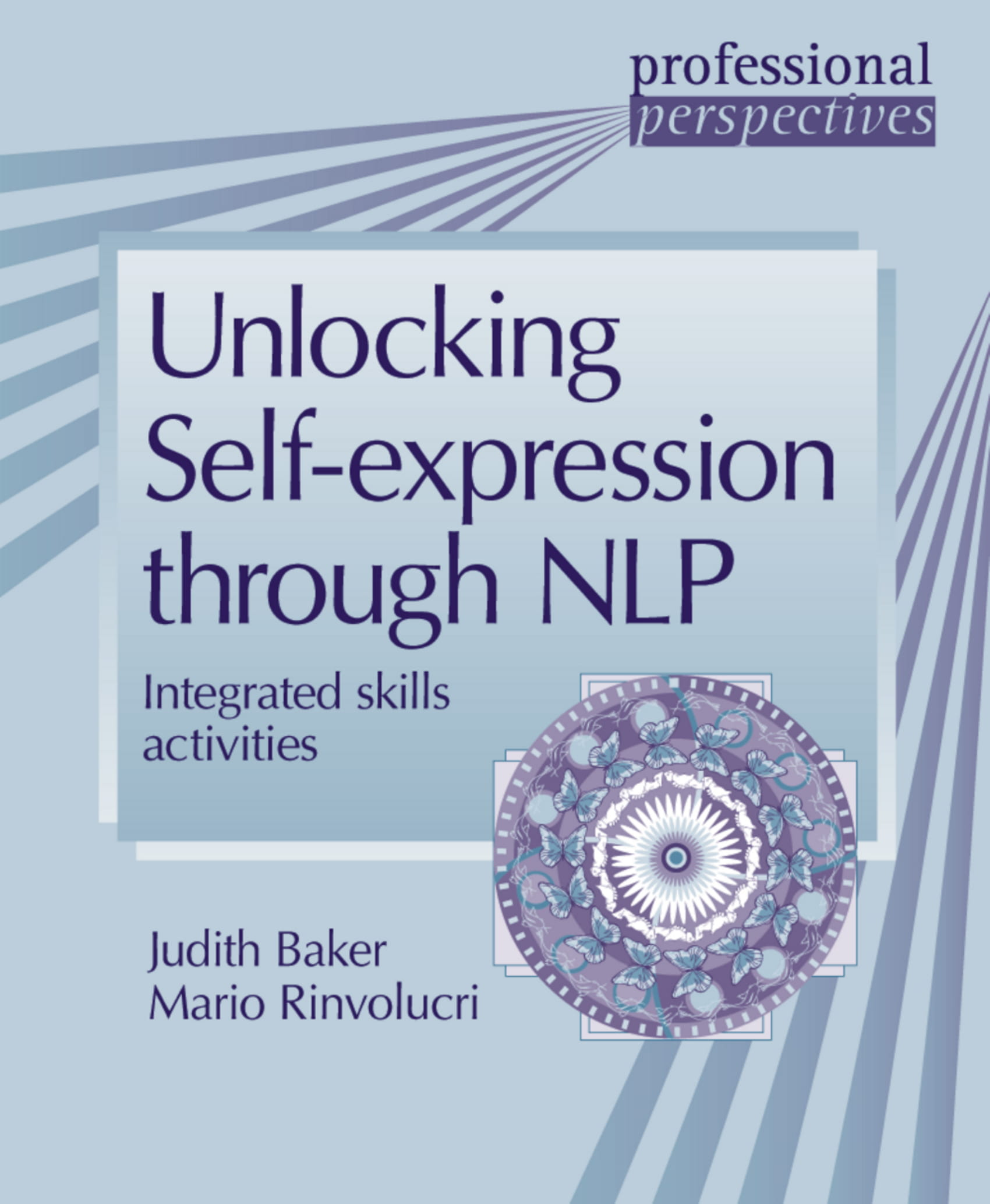 Книга Delta Publishing Professional Perspectives Unlocking Self-expression through NLP, Paperback - Judith Baker and Mario Rinvolucri
Книга Delta Publishing Professional Perspectives Unlocking Self-expression through NLP, Paperback - Judith Baker and Mario Rinvolucri