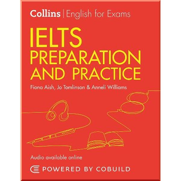 Collins English for IELTS: IELTS Preparation and Practice Bands 4-5.5 with Answers and Online Audio. Anneli Williams, Fiona Aish. ISBN:9780008453213
Collins English for IELTS: IELTS Preparation and Practice Bands 4-5.5 with Answers and Online Audio. Anneli Williams, Fiona Aish. ISBN:9780008453213