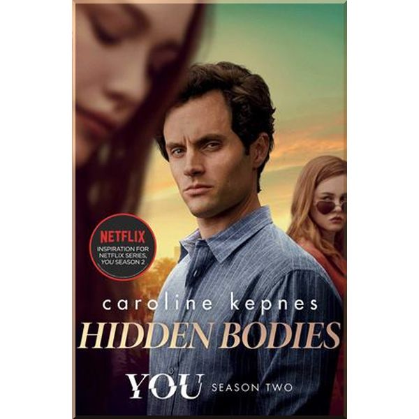You: Hidden Bodies (Book 2) (TV Tie-in Edition), You Series. Caroline Kepnes. ISBN:9781471192647
You: Hidden Bodies (Book 2) (TV Tie-in Edition), You Series. Caroline Kepnes. ISBN:9781471192647