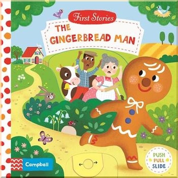 Campbell Books The Gingerbread Man, Campbell First Stories. Kasia Dudziuk. ISBN:9781529052282
Campbell Books The Gingerbread Man, Campbell First Stories. Kasia Dudziuk. ISBN:9781529052282