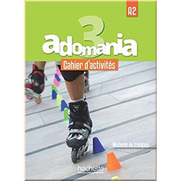 Adomania 3 Cahier d'activites avec CD audio. Celine Himber, Alice Reboul. ISBN:9782014015430
Adomania 3 Cahier d'activites avec CD audio. Celine Himber, Alice Reboul. ISBN:9782014015430