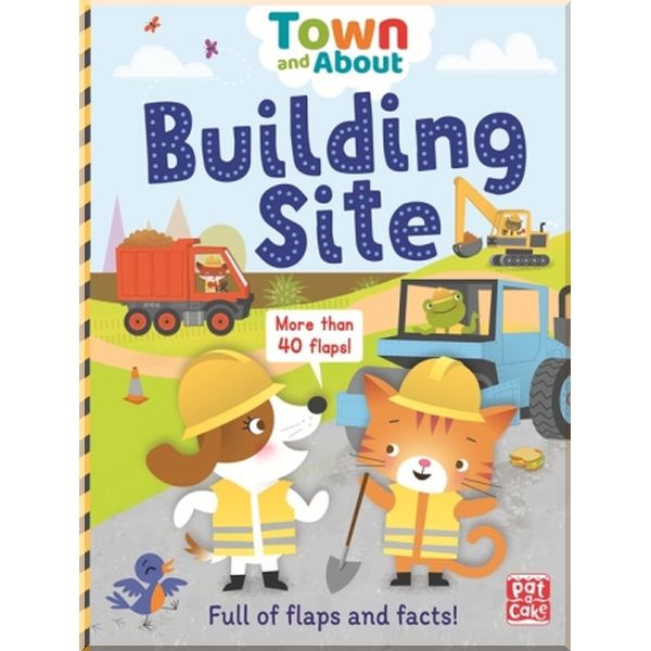 Pat-a-cake Town and About: Building Site. Rebecca Gerlings, Ramon Olivera. ISBN:9781526380265
Pat-a-cake Town and About: Building Site. Rebecca Gerlings, Ramon Olivera. ISBN:9781526380265