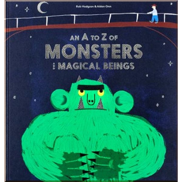 Laurence King An A to Z of Monsters and Magical Beings. Rob Hodgson, Aidan Onn. ISBN:9781786270535
Laurence King An A to Z of Monsters and Magical Beings. Rob Hodgson, Aidan Onn. ISBN:9781786270535
