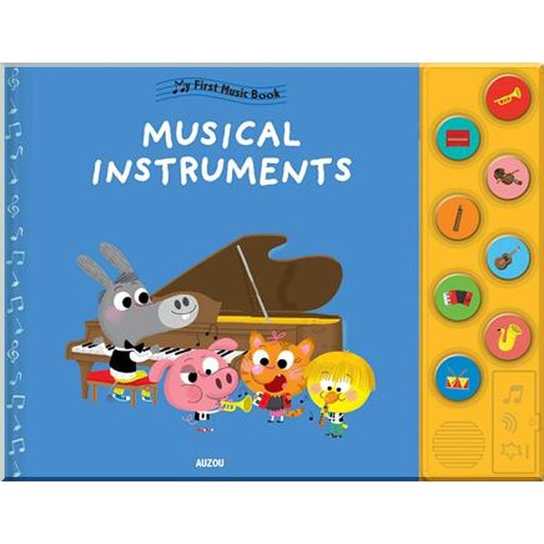 Auzou My First Music Book: Musical Instruments. Charlotte Ameling. ISBN:9782733861912
Auzou My First Music Book: Musical Instruments. Charlotte Ameling. ISBN:9782733861912